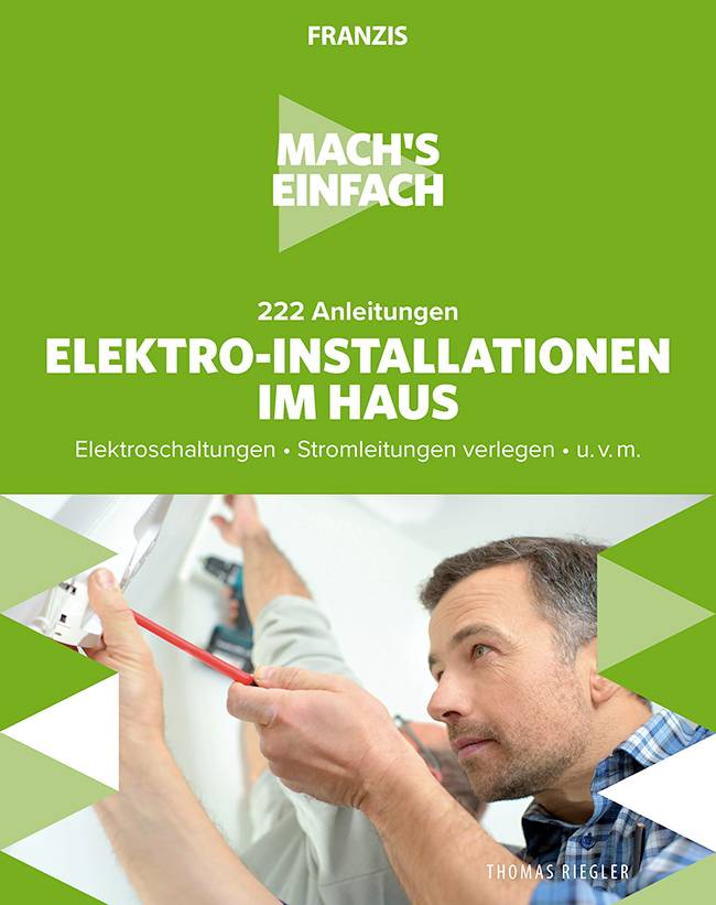 Franzis Verlag 222 Anleitungen Elektro-Installationen im Haus 60669 1 St.