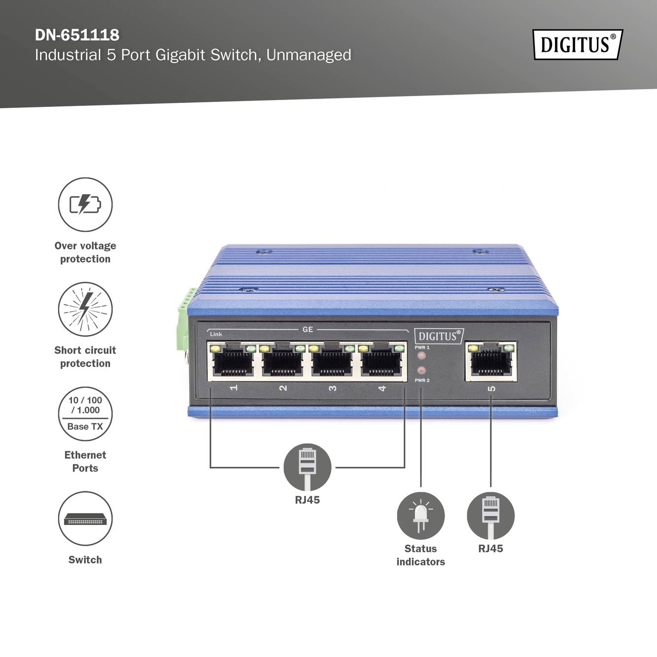 'DN-651118' ist ein industrieller 5-Port-Gigabit-Switch von Digitus, unmanaged, mit Überspannungs- und Kurzschlussschutz. Verbindungsports: Ethernet (RJ45).