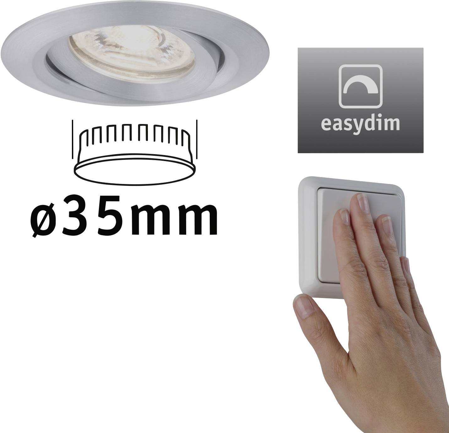 Einbaustrahler mit 35 mm Durchmesser, dimmbar mit Easydim-Funktion. Hand betätigt Lichtschalter.