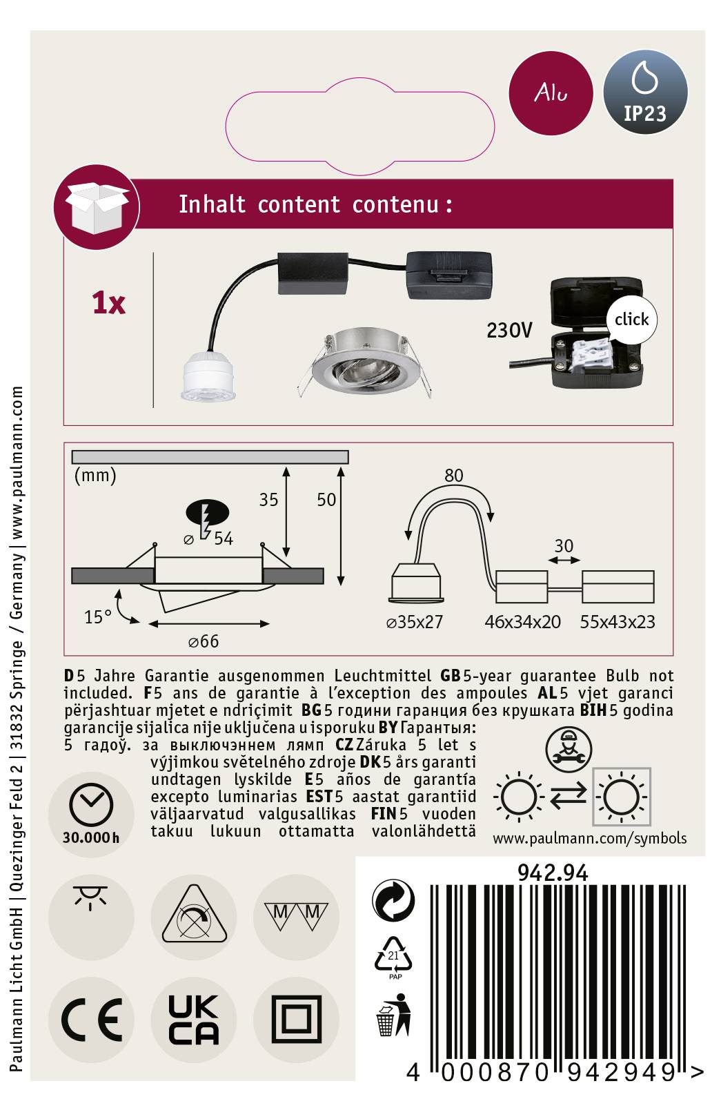 Einbaustrahler-Set Aluminium für 230V; IP23 Schutzart. Maße: Ø54 mm, Einbau-Ø 35 mm, Einbautiefe 66 mm. Inklusive 5 Jahre Garantie.