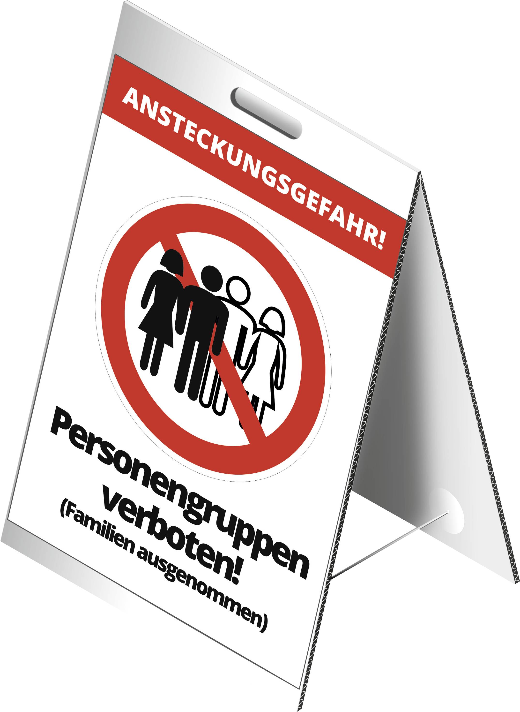 Warnschild mit der Aufschrift 'Ansteckungsgefahr! Personengruppen verboten! (Familien ausgenommen)', zeigt Piktogramm mit durchgestrichenen Personen.
