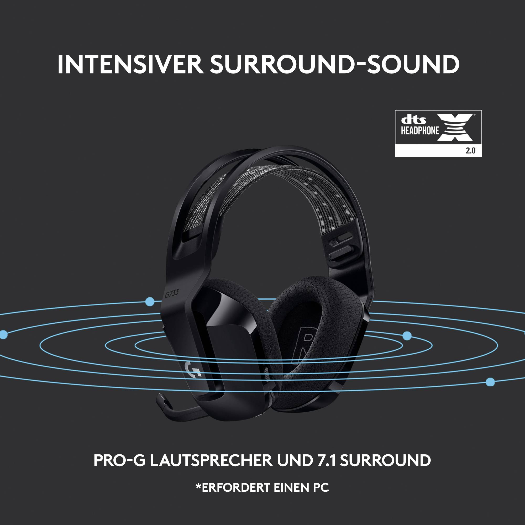 Kabelloses Headset mit intensiverem Surround-Sound durch PRO-G Lautsprecher und 7.1 Surround. Erfordert PC. Logo DTS Headphone:X 2.0.