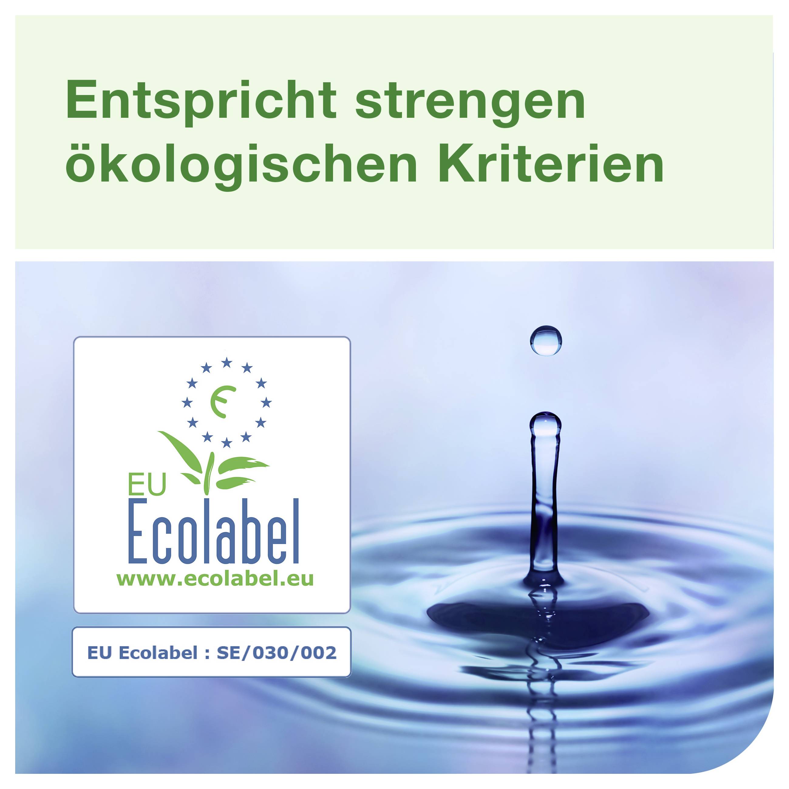 EU Ecolabel-Zertifikat mit Tropfen und Wasserwelle; Hinweis: 'Entspricht strengen ökologischen Kriterien'.