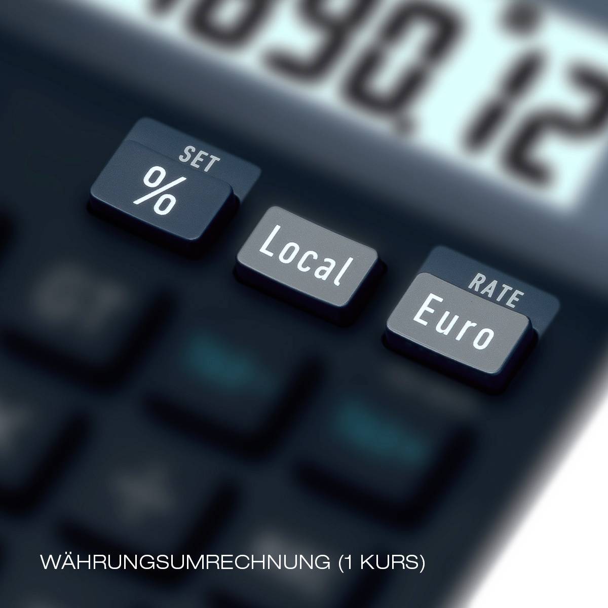 Ein Taschenrechner mit Tasten für 'SET %', 'Local', 'Euro' und das Display zeigt eine große Zahl. Unten steht 'Währungsumrechnung (1 Kurs)'.