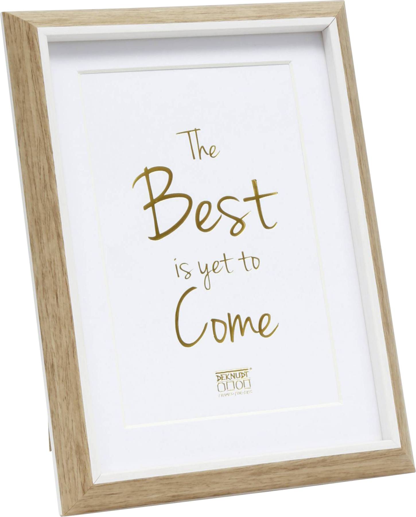 Holzrahmen mit dem Text 'The Best is yet to Come' in goldener Schrift auf weißem Hintergrund. Markenlogo unten.