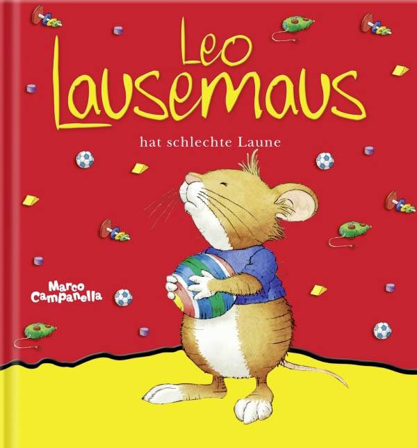Leo Lausemaus hat schlechte Laune