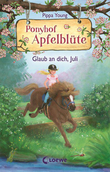 Ponyhof Apfelblüte 15 - Glaub an dich, Juli