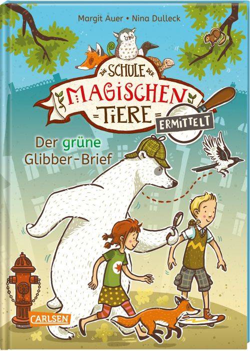 Die Schule der magischen Tiere ermittelt 1: Der grüne Glibber-Brief (Zum Lesen