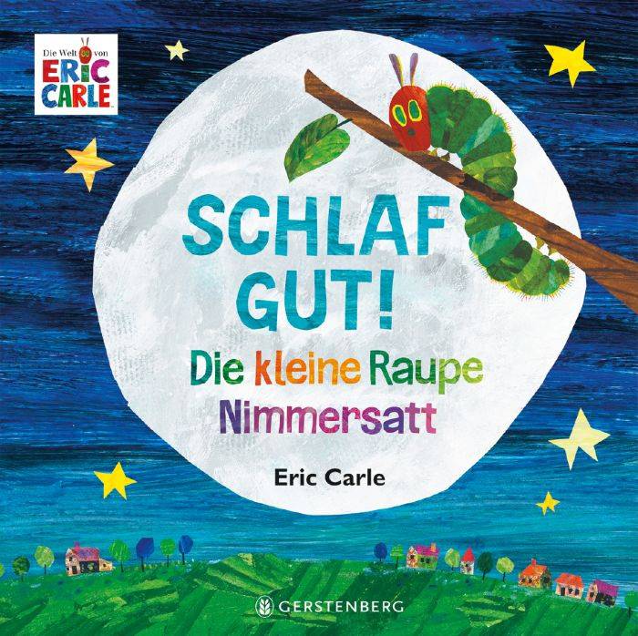 Die kleine Raupe Nimmersatt - Schlaf gut!