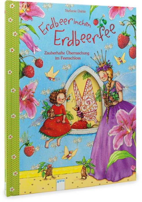 Dahle, Stefanie: Erdbeerinchen Erdbeerfee # Zauberhafte Überraschung im Feensc