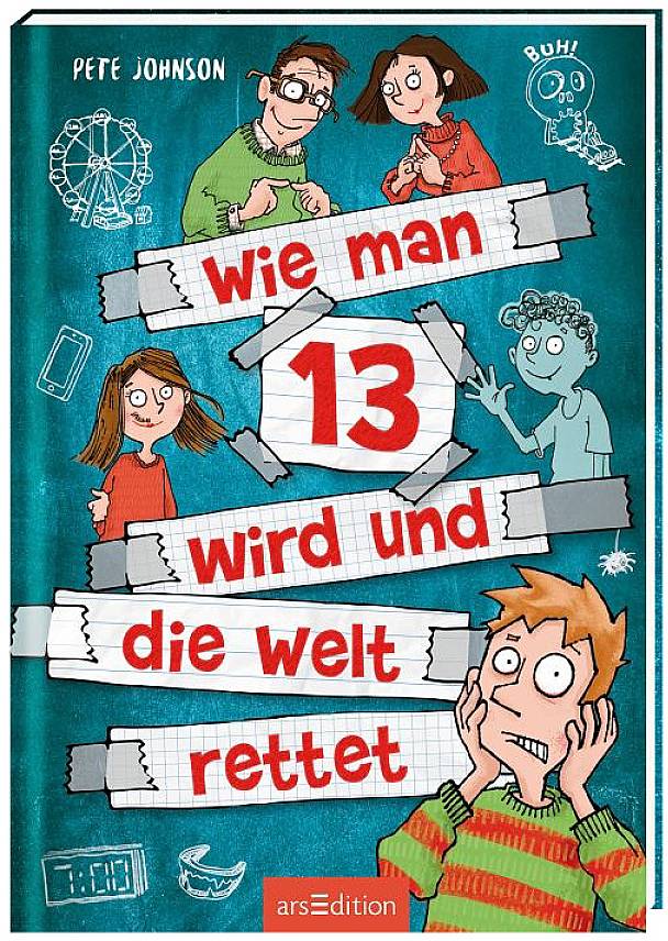Wie man 13 wird und die Welt rettet