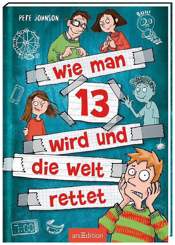 Wie man 13 wird und die Welt rettet
