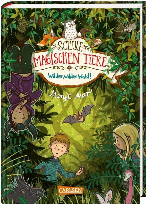 Die Schule der magischen Tiere 11: Wilder, wilder Wald!