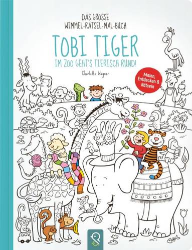 Tobi Tiger - im Zoo geht's tierisch ru