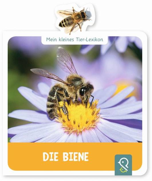 Mein kleines Tier-Lexikon Die Biene