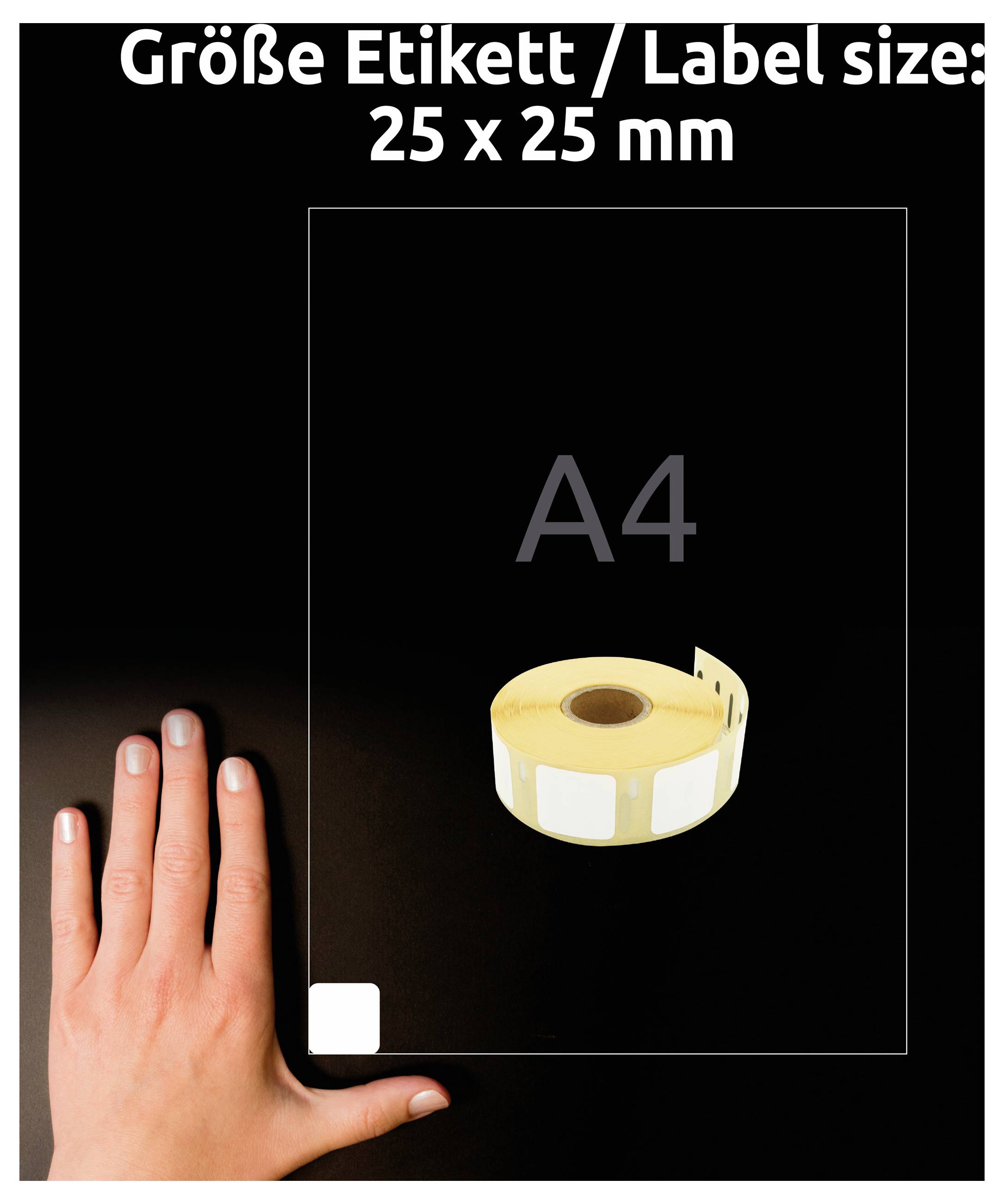 Vergleich der Etikettgröße: A4 mit aufgeklebtem Rollenetikett, Beschriftung 'Größe Etikett / Label size: 25 x 25 mm'; Hand als Maßstab am Rand.