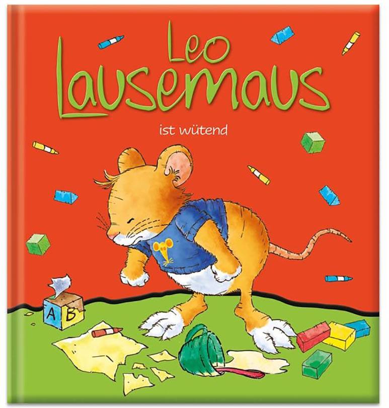 Leo Lausemaus ist wütend