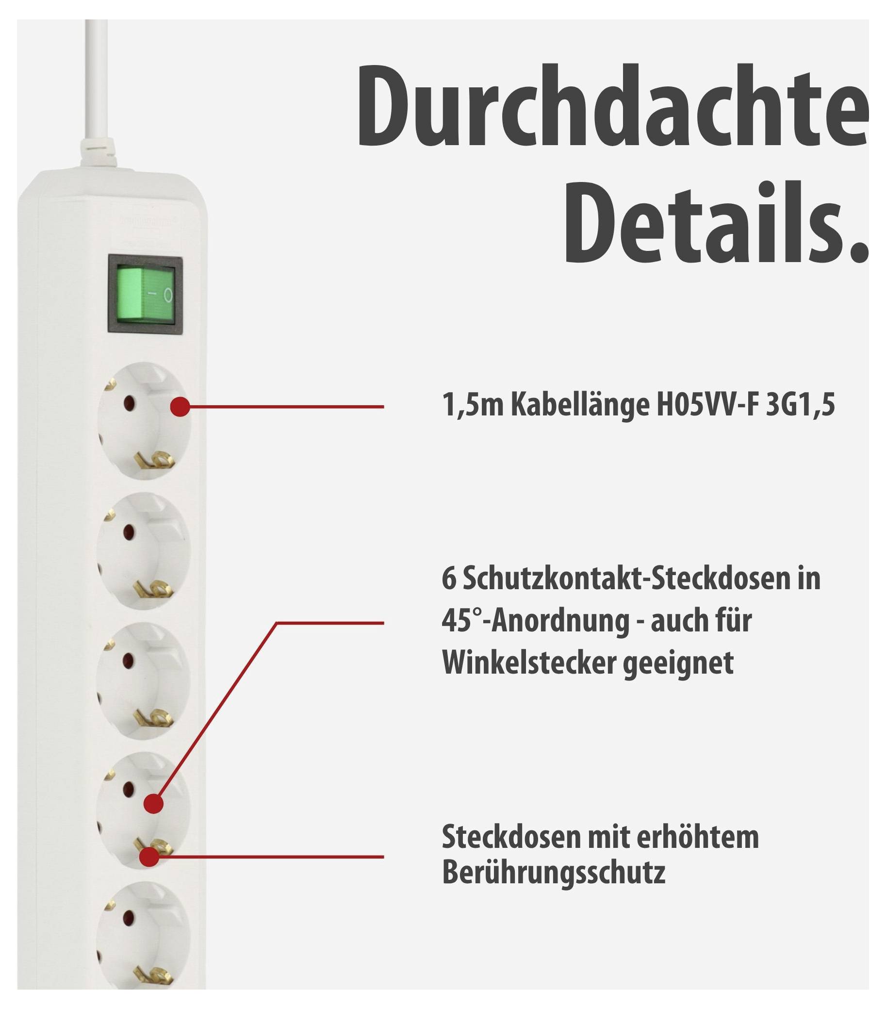 Steckdosenleiste mit Schalter und 6 Schutzkontakt-Steckdosen; genannt werden 1,5 m Kabel, 45°-Anordnung, Winkelstecker und erhöhter Berührungsschutz.