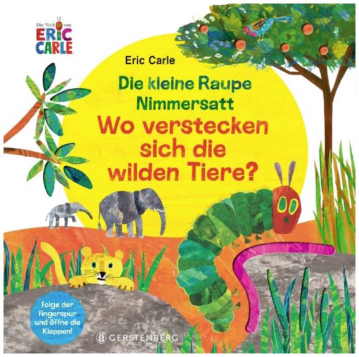 Die kleine Raupe Nimmersatt - Wo verstecken sich die wilden Tiere?
