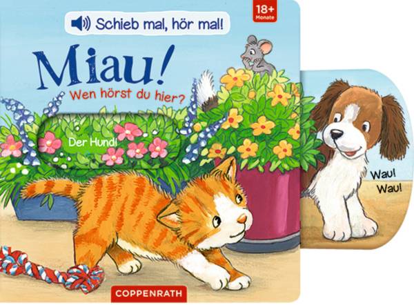 Schieb mal, hör mal!: Miau! Wen hörst