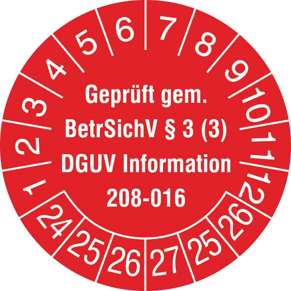 'Geprüft gem. BetrSichV § 3 (3) DGUV Information 208-016.' Roter Aufkleber zur Prüfplakette mit Zahlen von 1 bis 24 im Kreis.