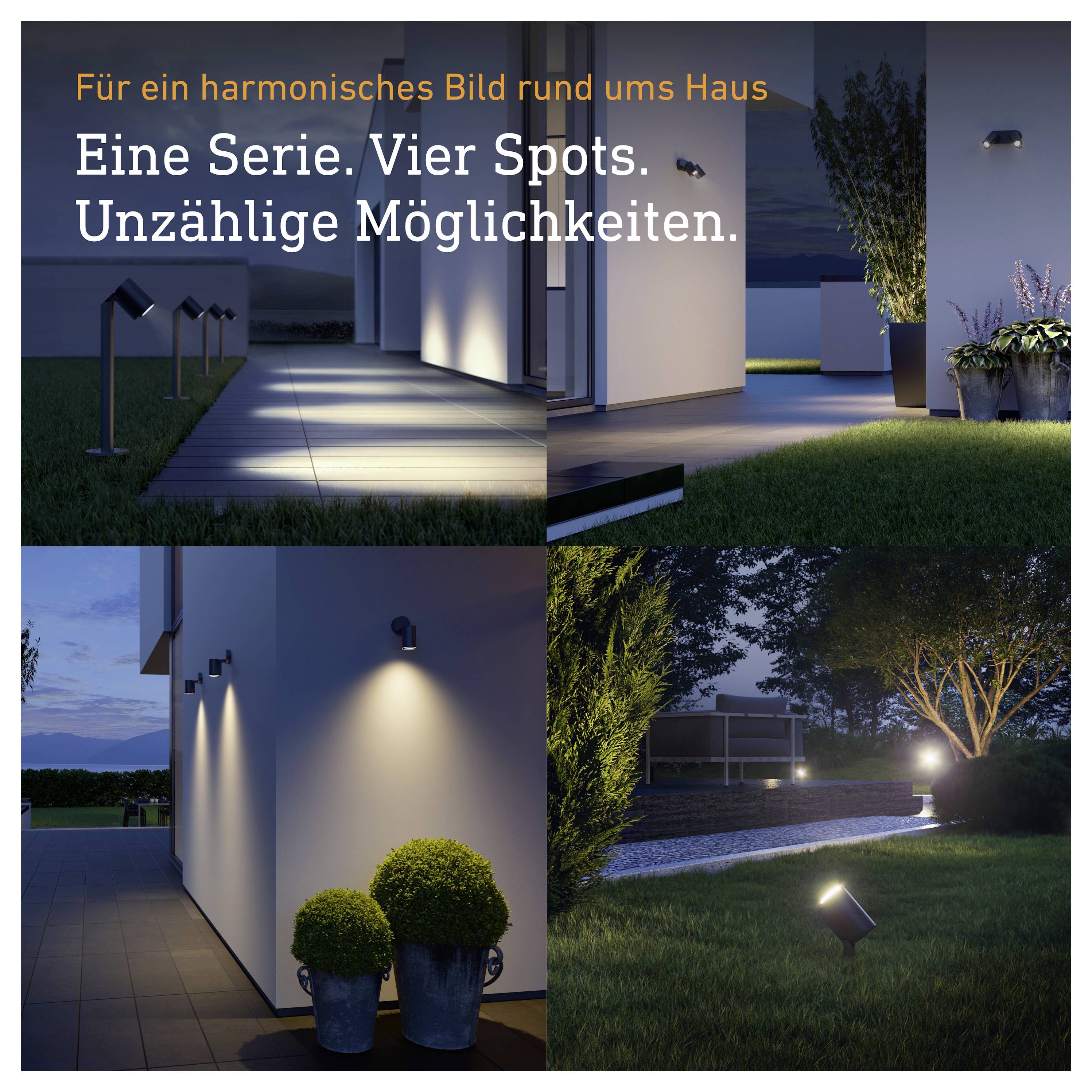 Werbebild mit vier Ansichten einer Hausbeleuchtung im Garten; Text: 'Für ein harmonisches Bild rund ums Haus' und 'Eine Serie. Vier Spots. Unzählige Möglichkeiten.'
