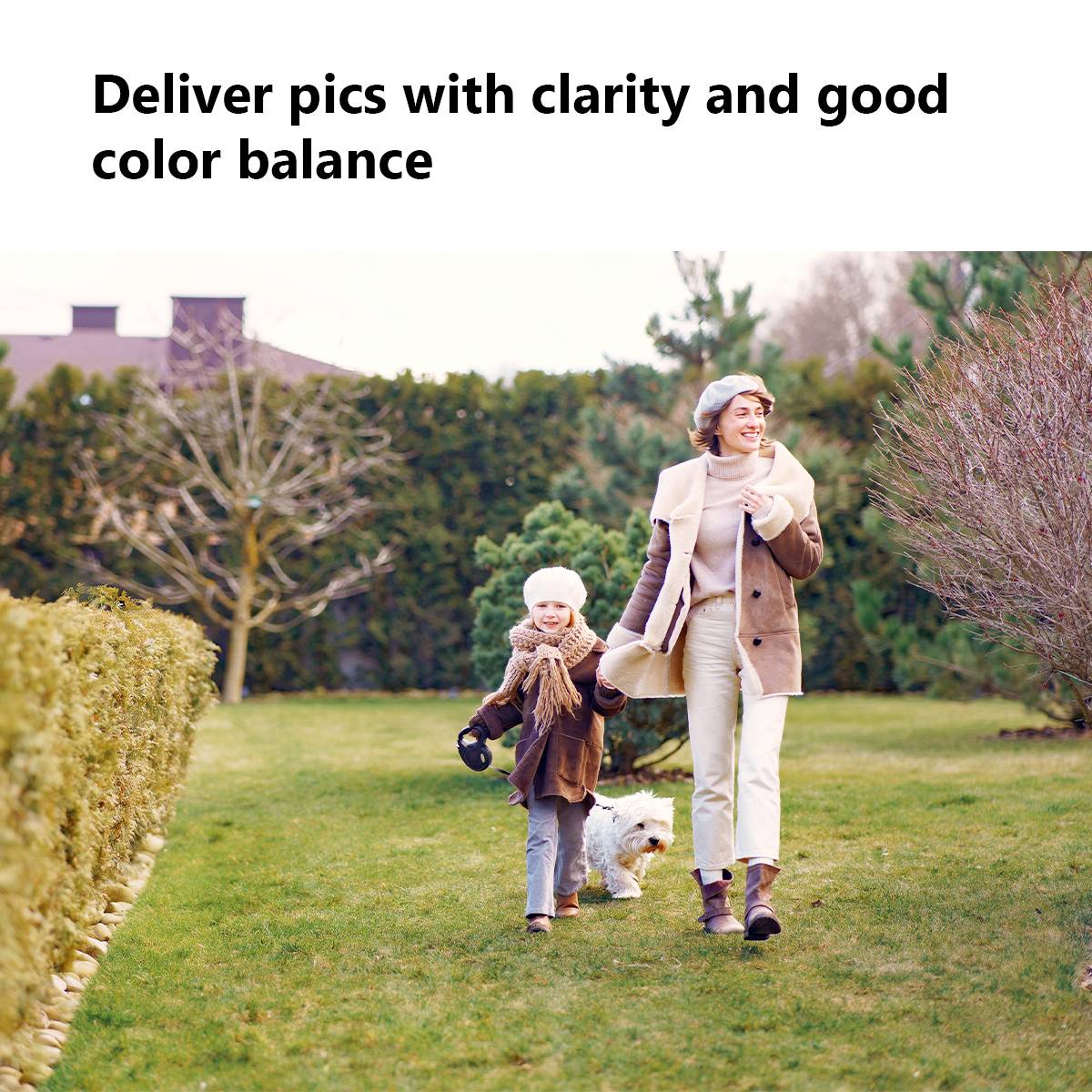 Eine Frau und ein Kind spazieren mit einem weißen Hund über eine Wiese. Der Text 'Deliver pics with clarity and good color balance' steht oben.