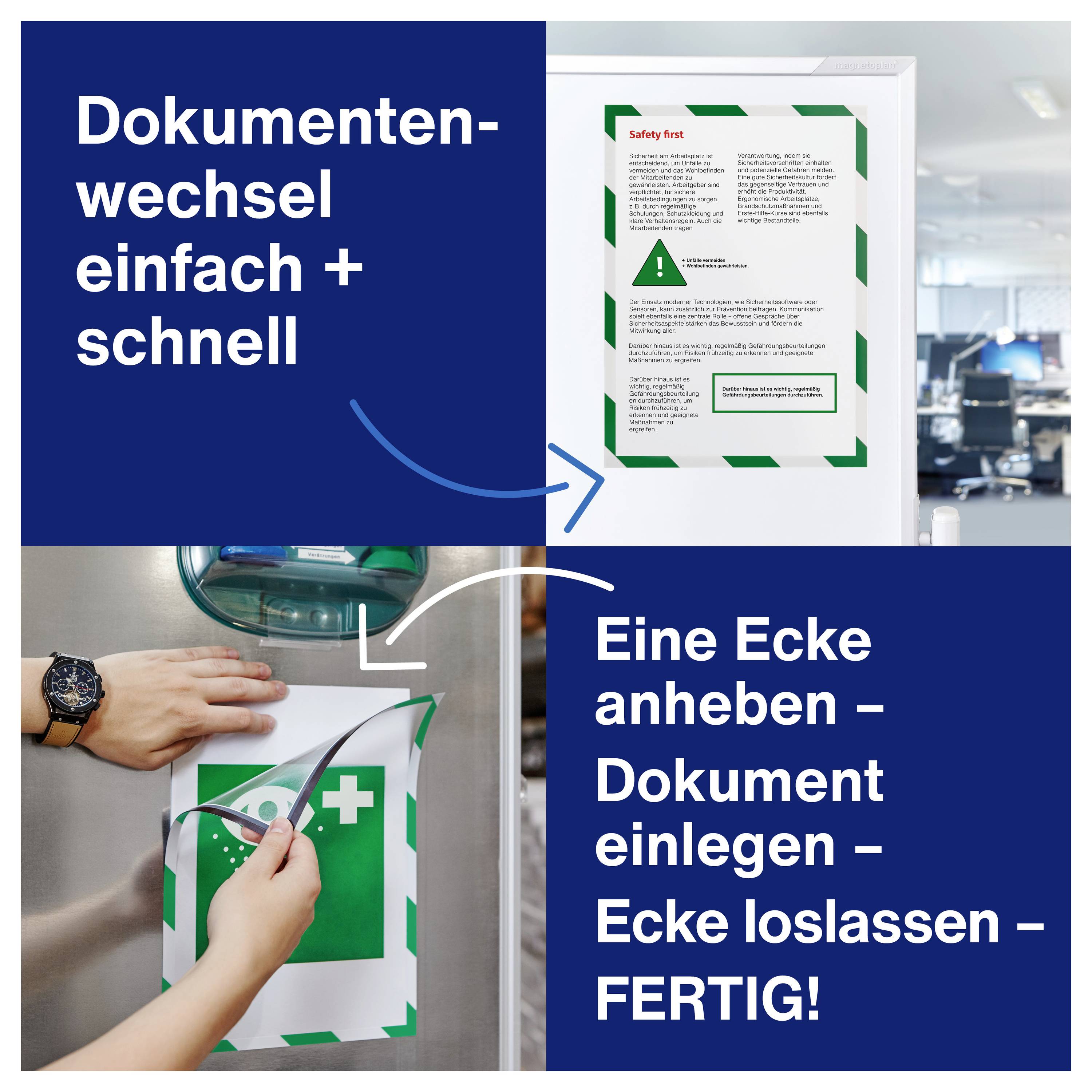 Dokumentenwechsel einfach + schnell. Eine Ecke anheben, Dokumente einlegen, Ecke loslassen – FERTIG!