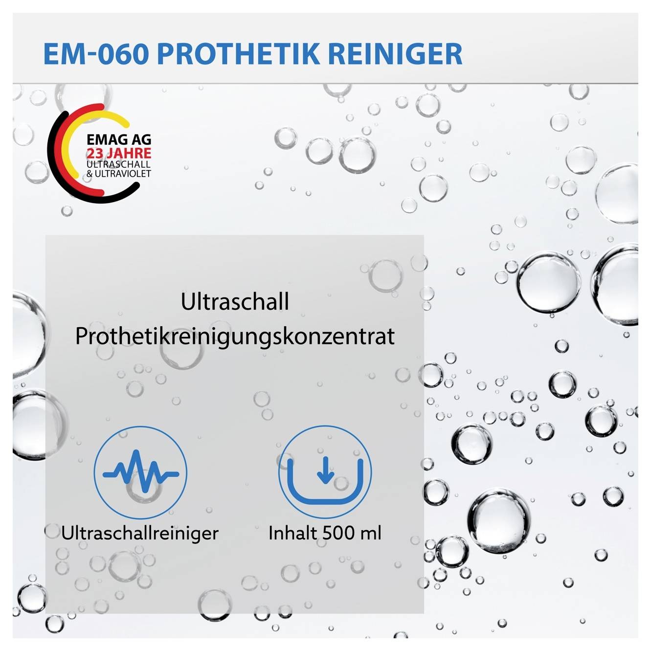 Produktetikett für 'EM-060 PROTHETIK REINIGER': Ultraschall-Prothetikreinigungskonzentrat, Inhalt 500 ml, mit Blasen-Hintergrund und EMAG-Logo.