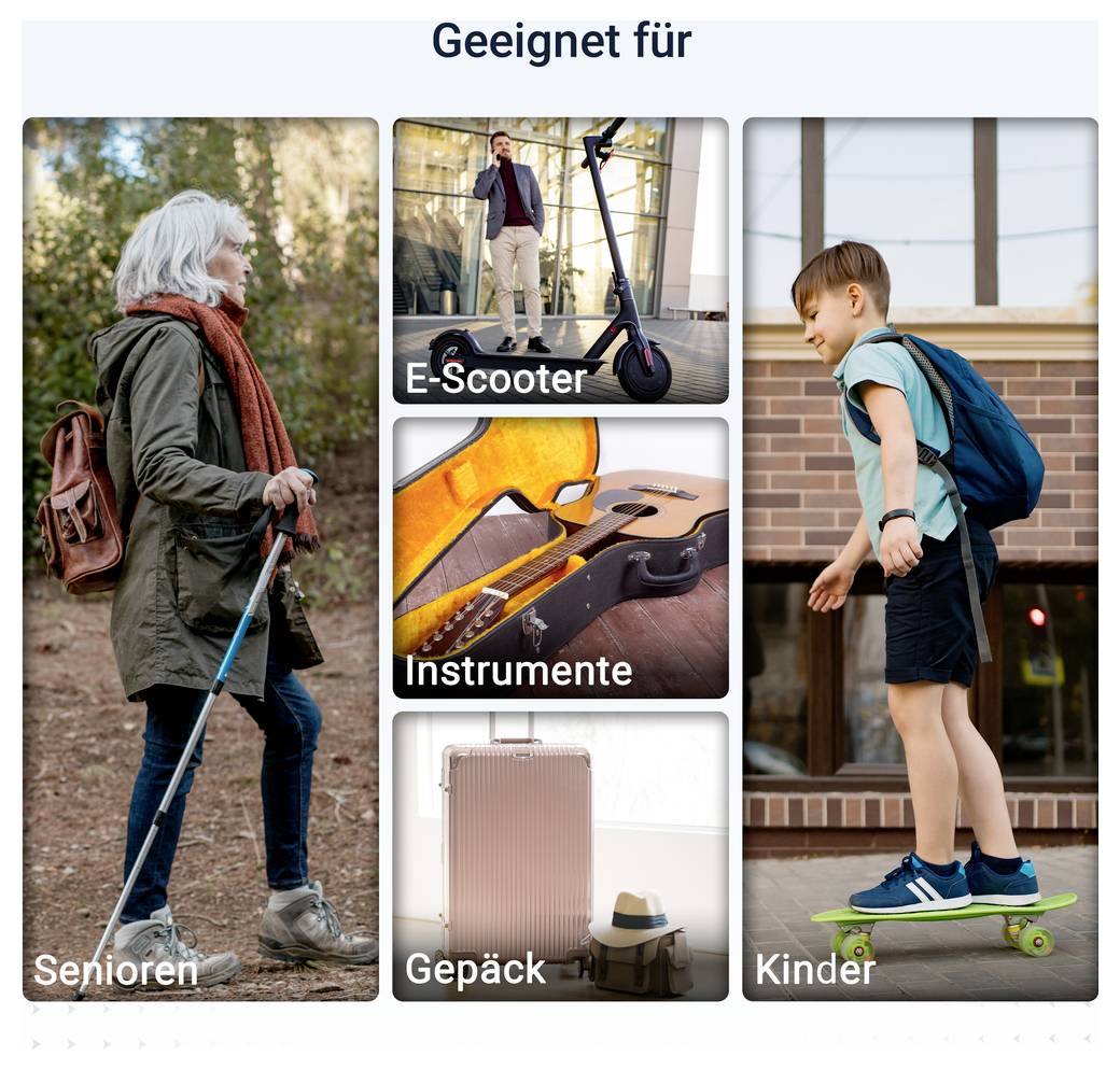 Übersicht 'Geeignet für' mit vier Fotos: Senioren, E-Scooter, Instrumente, Gepäck und Kinder; zeigt passende Zielgruppen und Verwendungsbereiche.