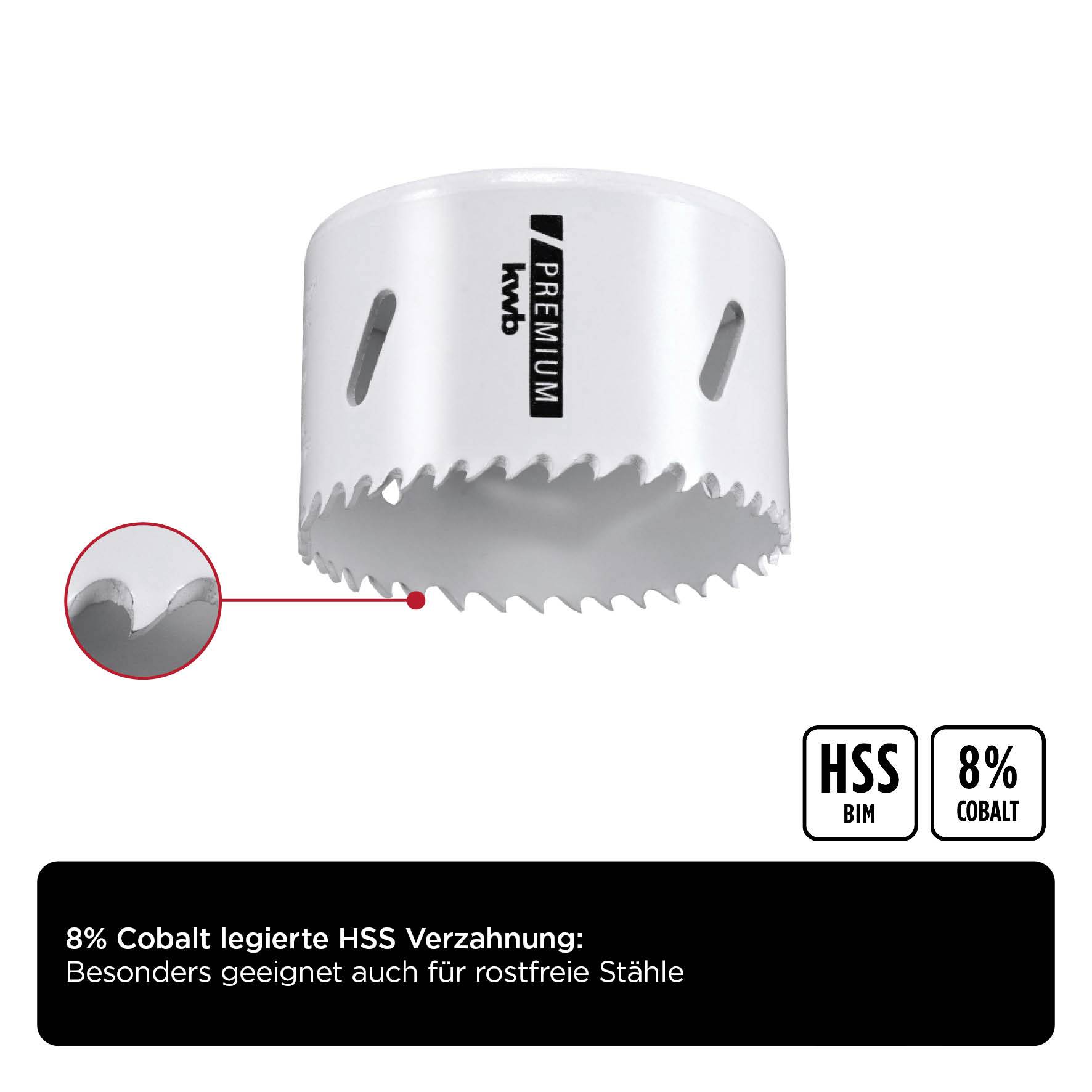 Lochsäge mit HSS Verzahnung, verstärkt mit 8% Kobalt, geeignet für Edelstahl. Text: '8% Cobalt legierte HSS Verzahnung'.