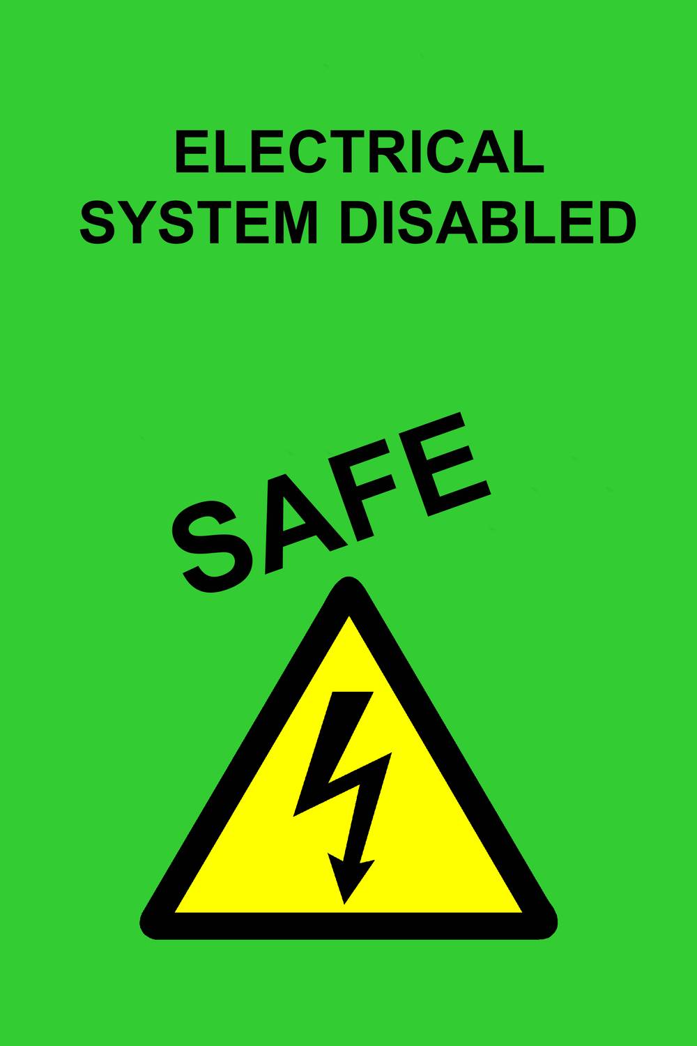 'Electrical system disabled' und 'Safe' in schwarzer Schrift auf grünem Hintergrund, mit gelbem Warnsymbol für elektrischen Strom.