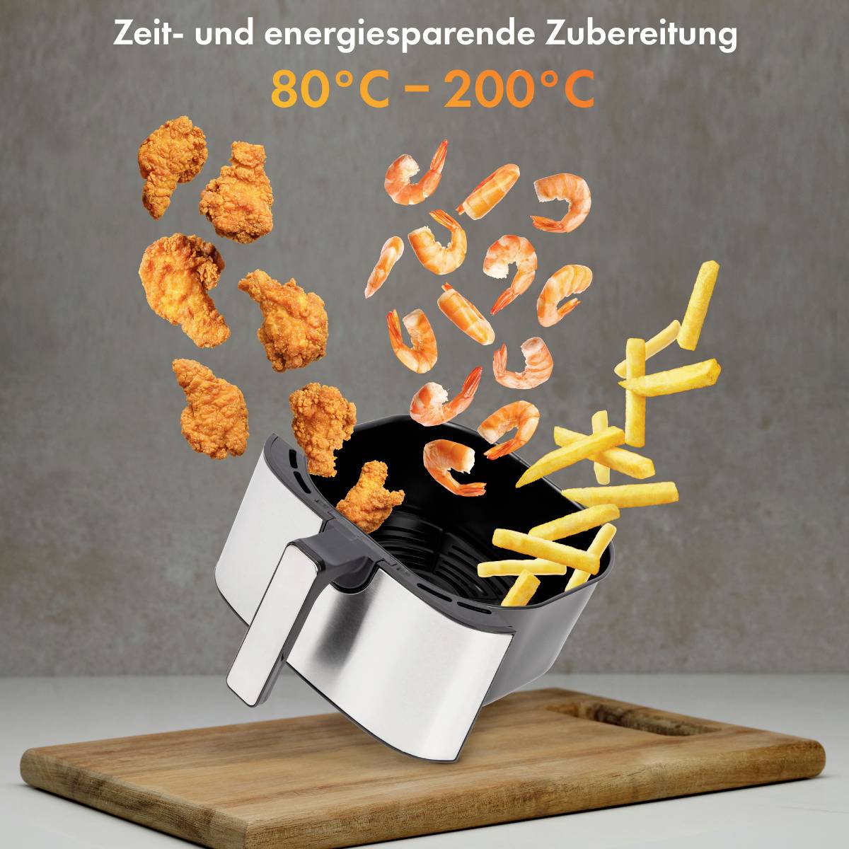 Eine Heißluftfritteuse, aus der Pommes, Garnelen und Hühnchenstücke fliegen, mit Text 'Zeit- und energiesparende Zubereitung 80°C – 200°C'.