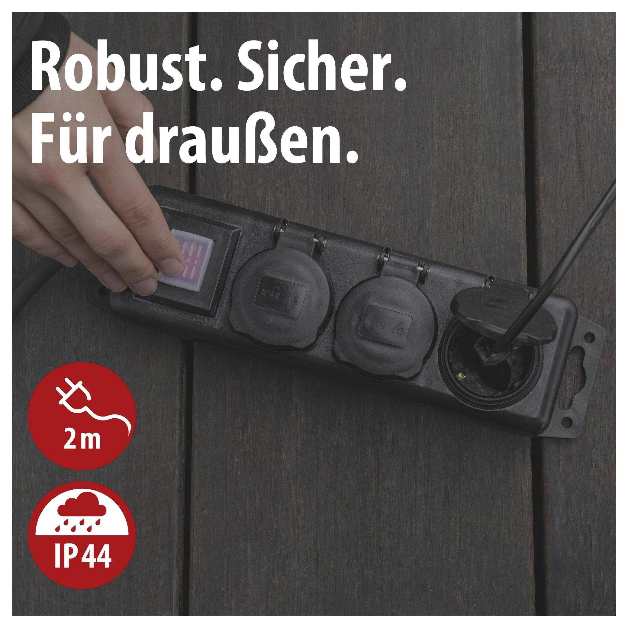 Werbung für eine wetterfeste Steckdosenleiste im Außenbereich; Text: 'Robust. Sicher. Für draußen.'; Symbole für 2 m und IP44.