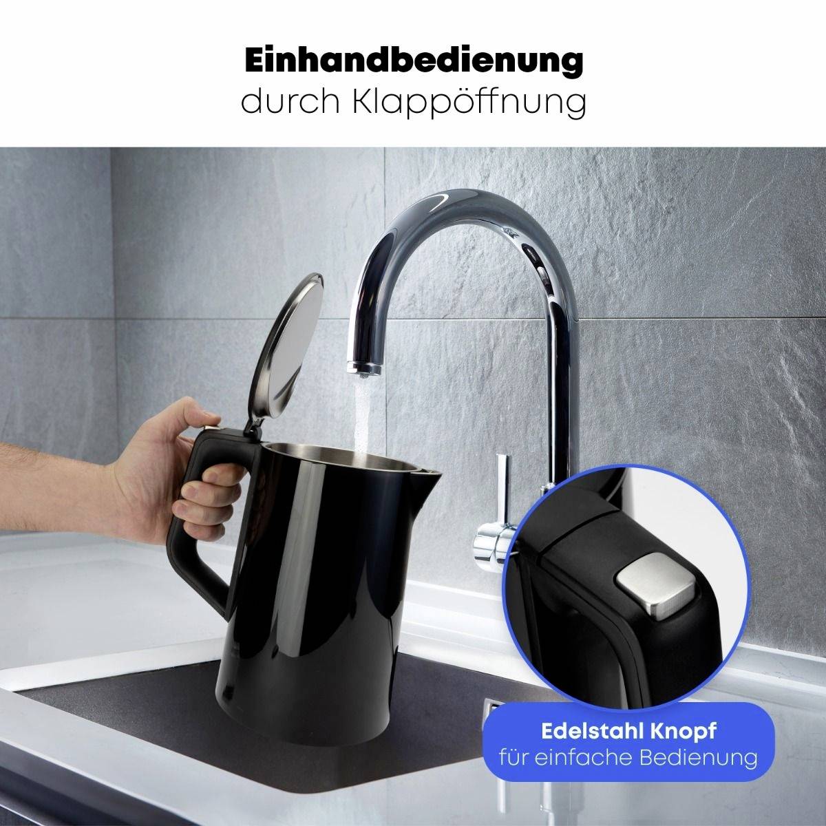 'Einhandbedienung durch Klappöffnung' zeigt einen Wasserkocher unter einem Wasserhahn. Ein Knopf neben dem Wasserhahn wird hervorgehoben.
