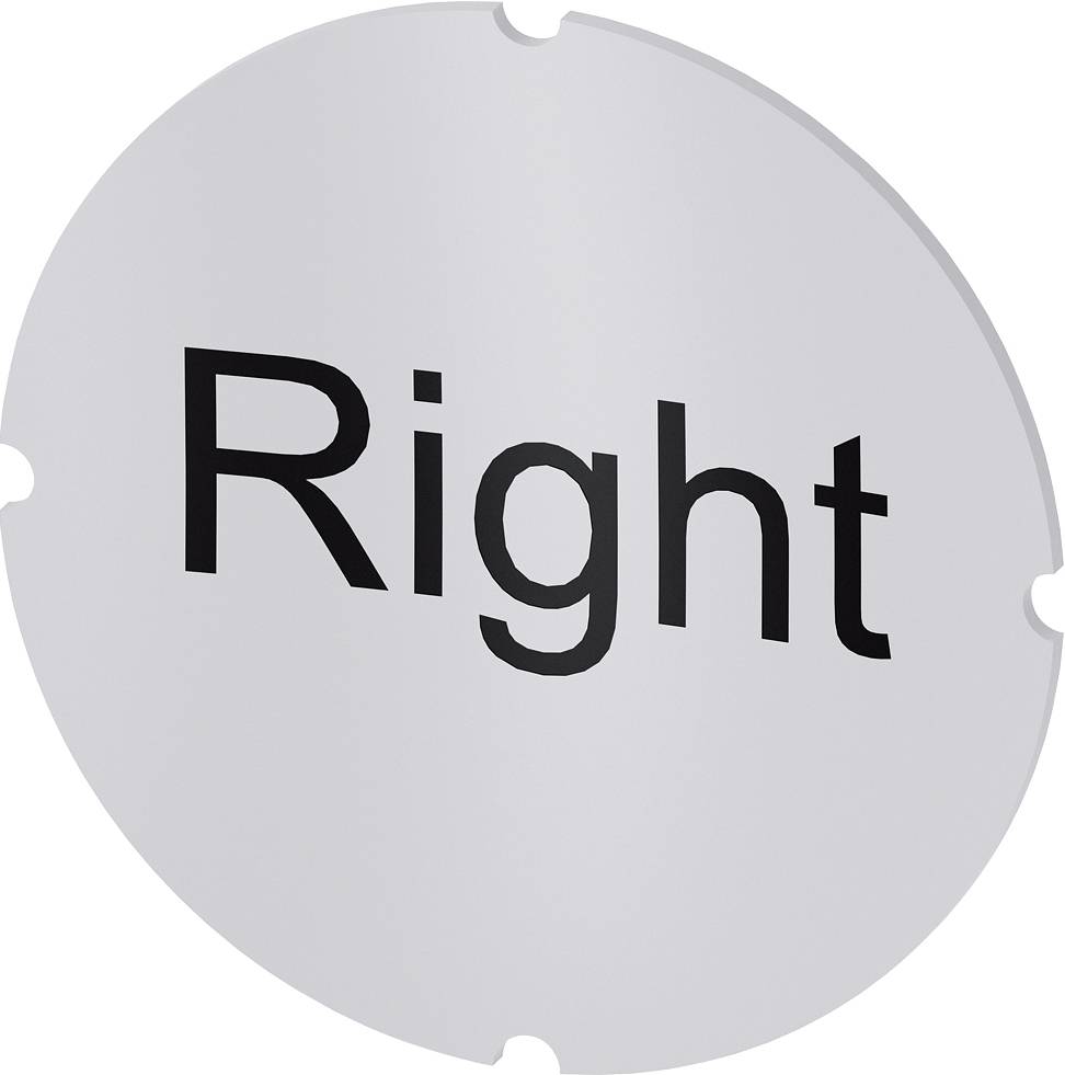 Rundes weißes Schild mit dem schwarzen Wort 'Right' in der Mitte.