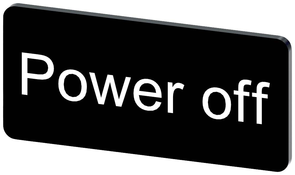 Schwarzes Schild mit weißem Text 'Power off'.