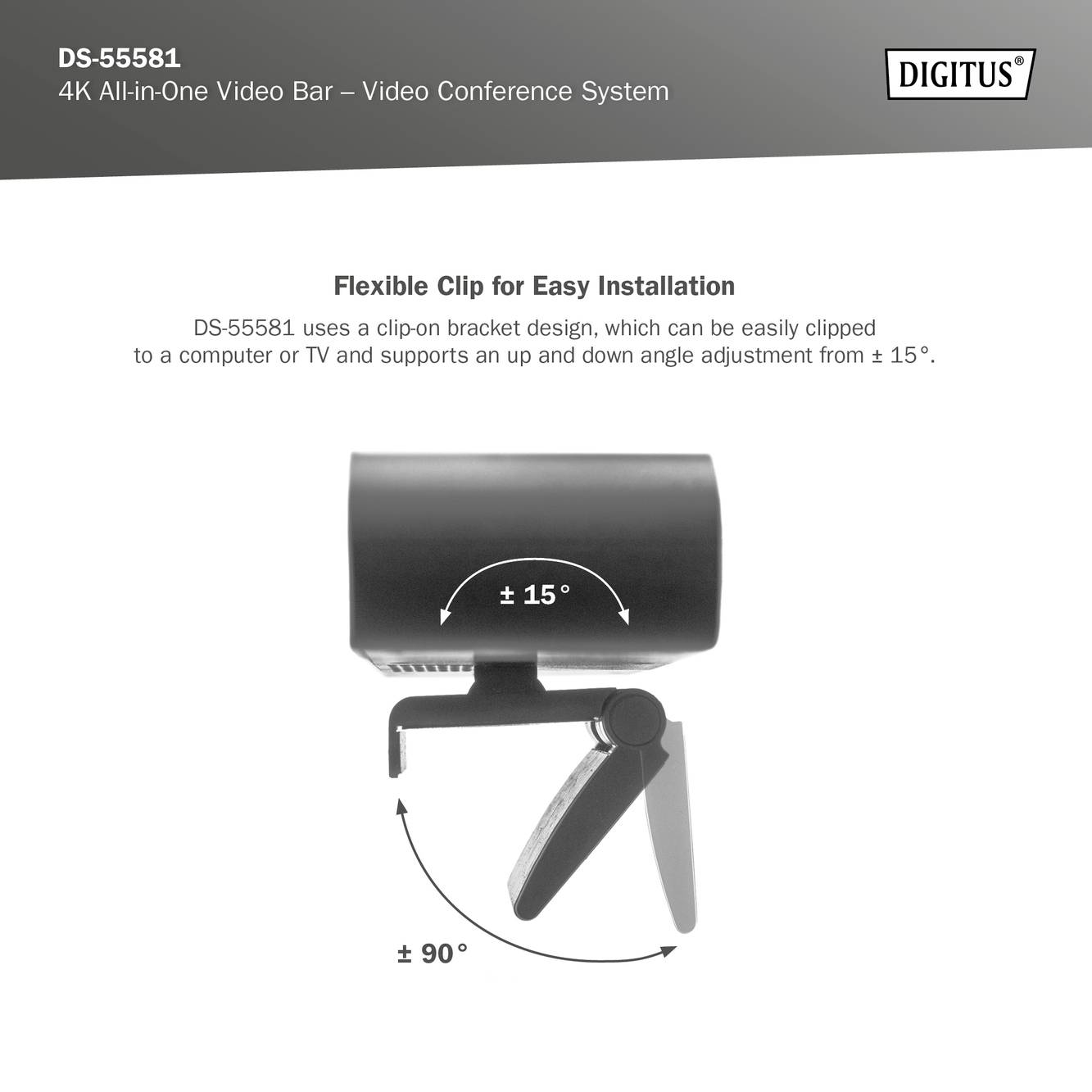 DS-55581: 4K All-in-One Video Bar für Videokonferenzen. Flexibler Clip für einfache Installation. Unterstützt -15° bis +15° Neigung.