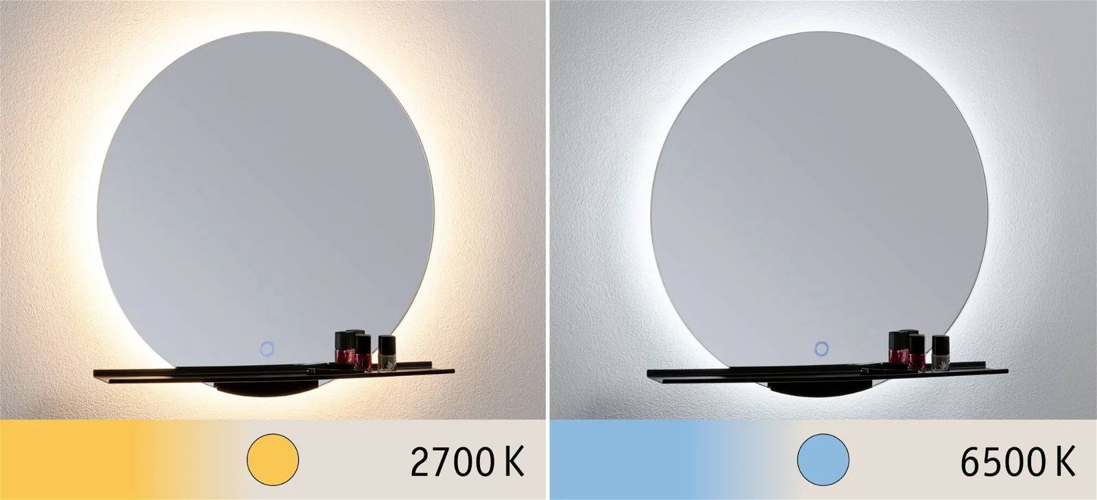 Zwei runde Spiegel mit Beleuchtung: Links warmweißes Licht bei 2700 K, rechts kaltweißes Licht bei 6500 K.