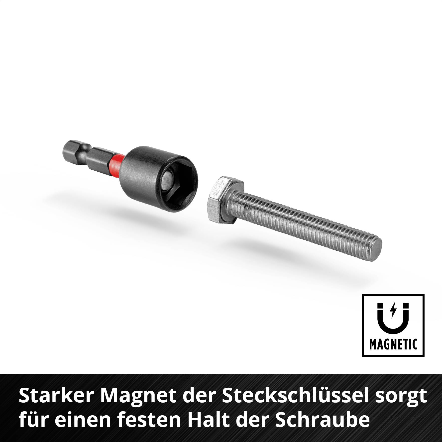 Magnetischer Steckschlüssel und Schraube, sorgt für sicheren Halt. Text: Starker Magnet der Steckschlüssel sorgt für festen Halt.