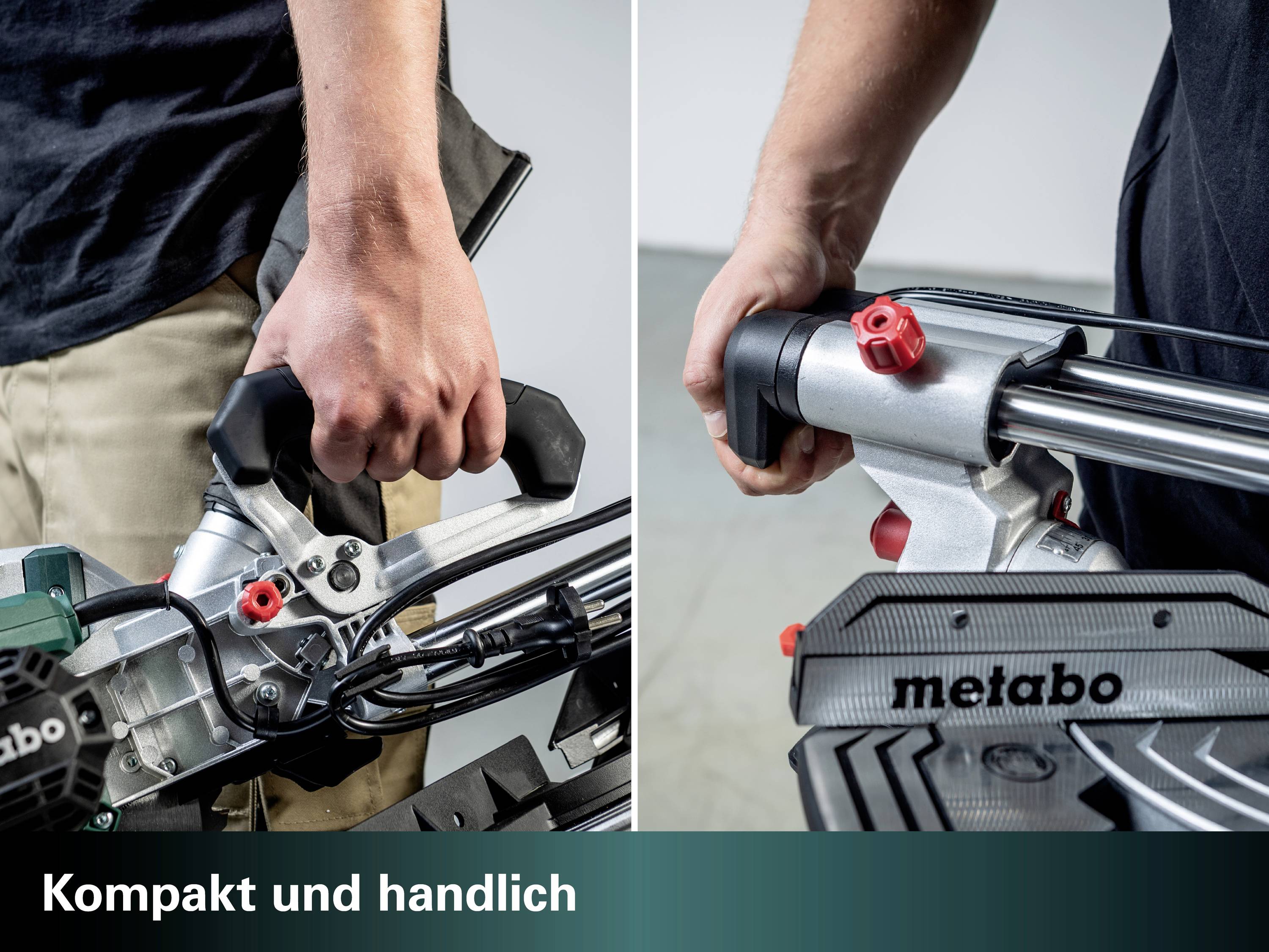 Zwei Personen tragen eine Metabo Kappsäge. Links Hand am Griff, rechts Hand am schußbereiten Schieber. Text: 'Kompakt und handlich'.