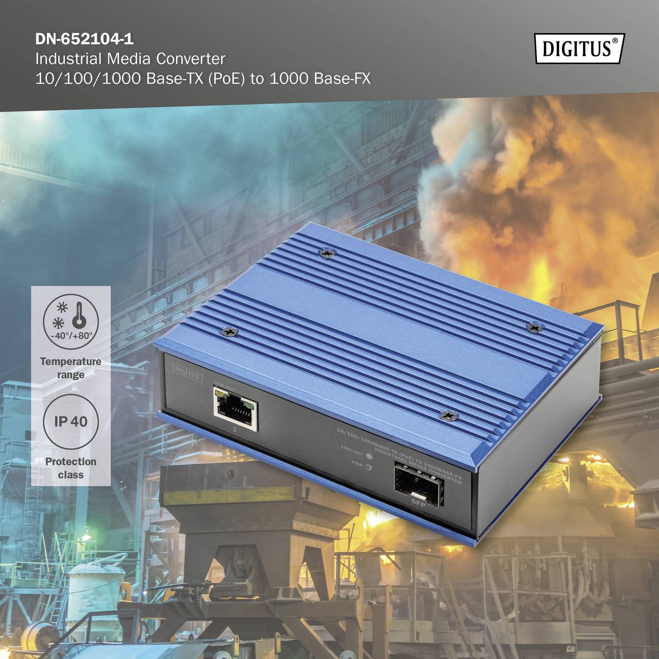 Industrie-Medienkonverter DN-652104-1 von Digitus. Wandelt 10/100/1000 Base-TX (PoE) zu 1000 Base-FX. Schutzart IP40. Umgebungstemperatur -40° bis 80°.