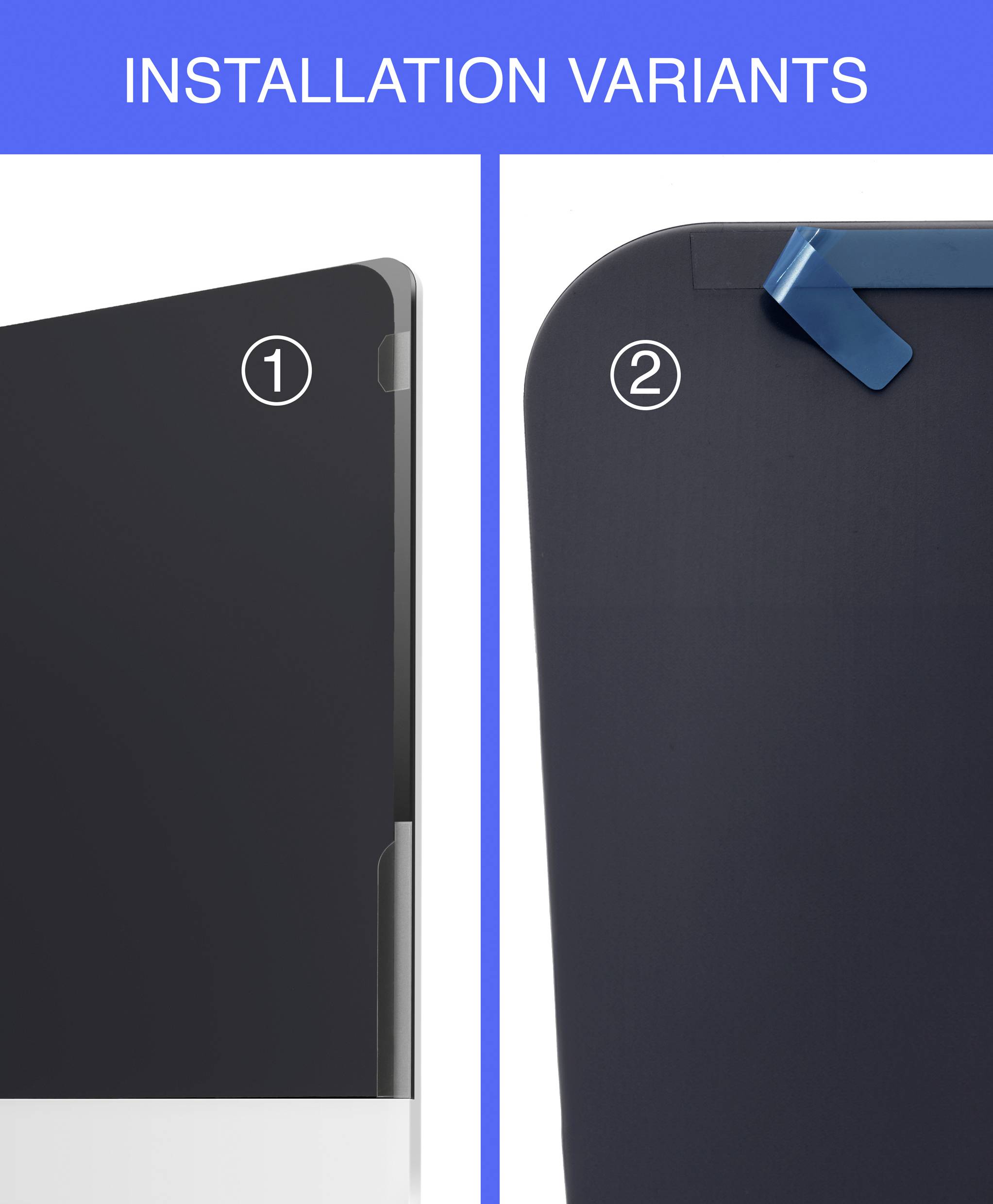 Darstellungsbild von zwei Installationsvarianten: Links Variante 1 zeigt eine schwarze Oberfläche mit heller Kante, rechts Variante 2 mit blauer Schutzfolie.
