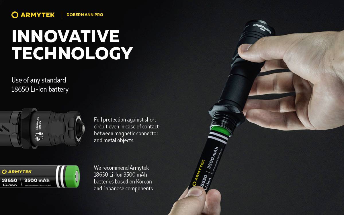'ARMYTEK DOBERMANN PRO' LED-Taschenlampe wird von einer 18650 Li-Ion-Batterie betrieben; Schutz vor Kurzschlüssen; 3500 mAh empfohlen.