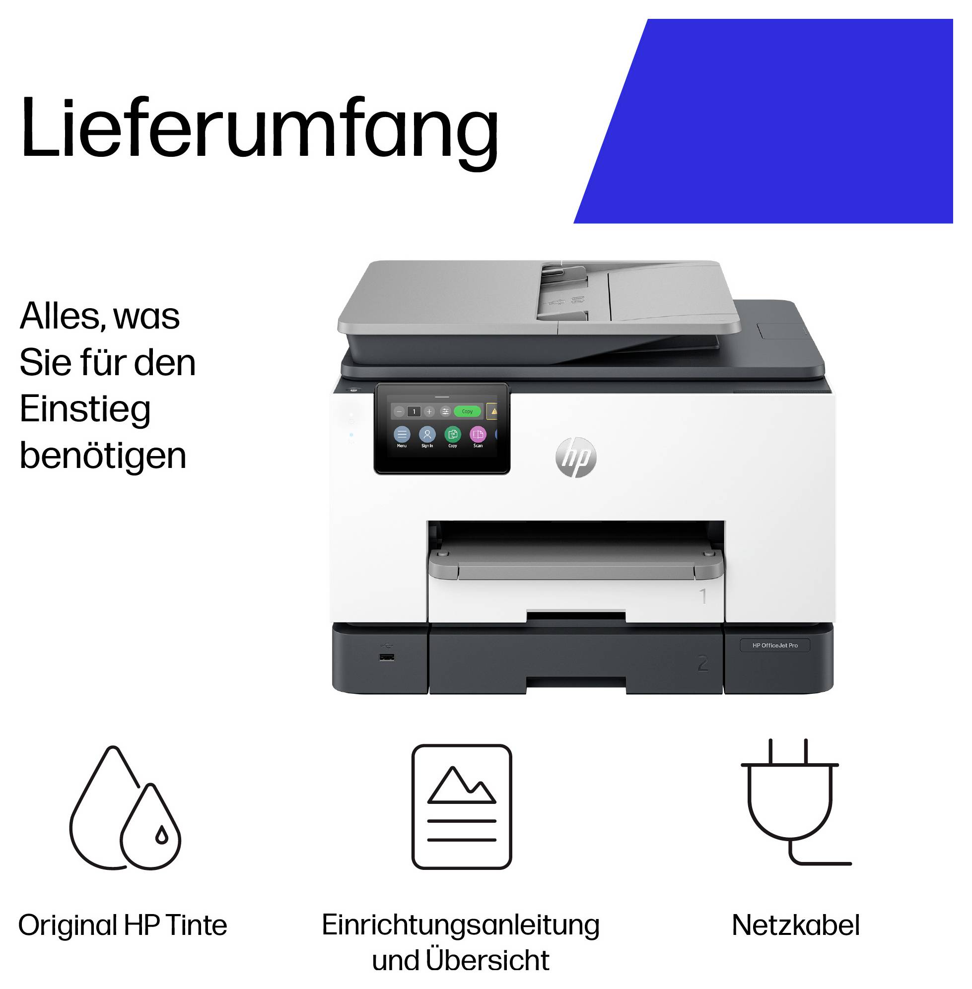 HP-Druckerpaketinhalt wird angezeigt mit dem Text „Lieferumfang" und „Alles, was Sie für den Einstieg benötigen": Original HP-Tinte, Installationsanleitung und Stromkabel.