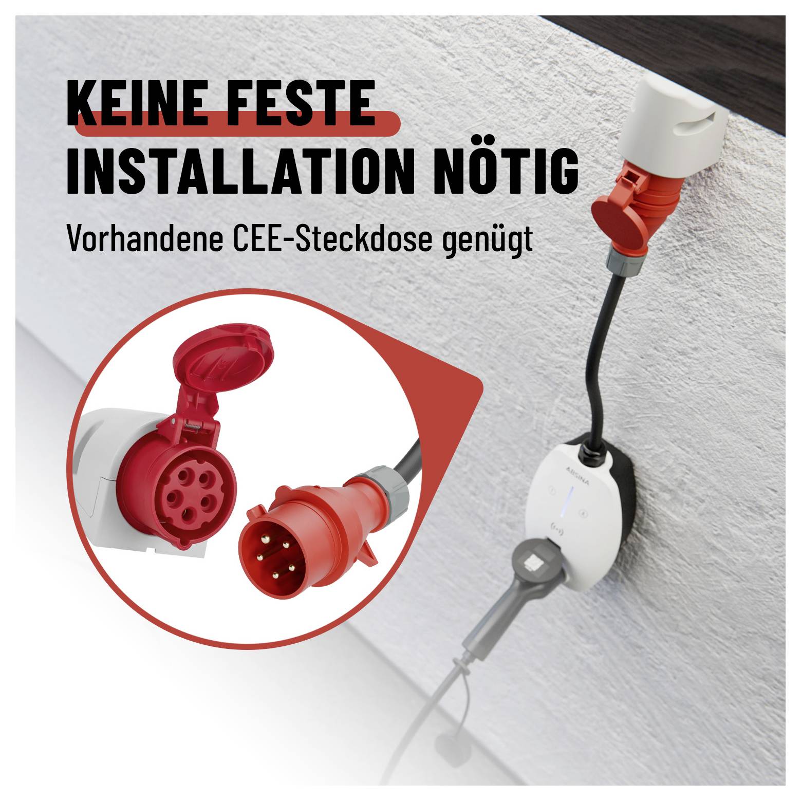 Werbegrafik mit Text 'KEINE FESTE INSTALLATION NÖTIG' und 'Vorhandene CEE-Steckdose genügt'; zeigt einen an die Wand angeschlossenen Ladeadapter mit CEE-Stecker.