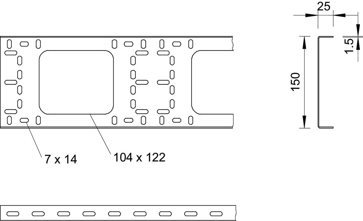 Technische Zeichnung eines Metallprofils mit Maßen: 150 mm Höhe, 25 mm Kante, Lochgrößen 7 x 14 mm und 104 x 122 mm, Materialstärke 1,5 mm.