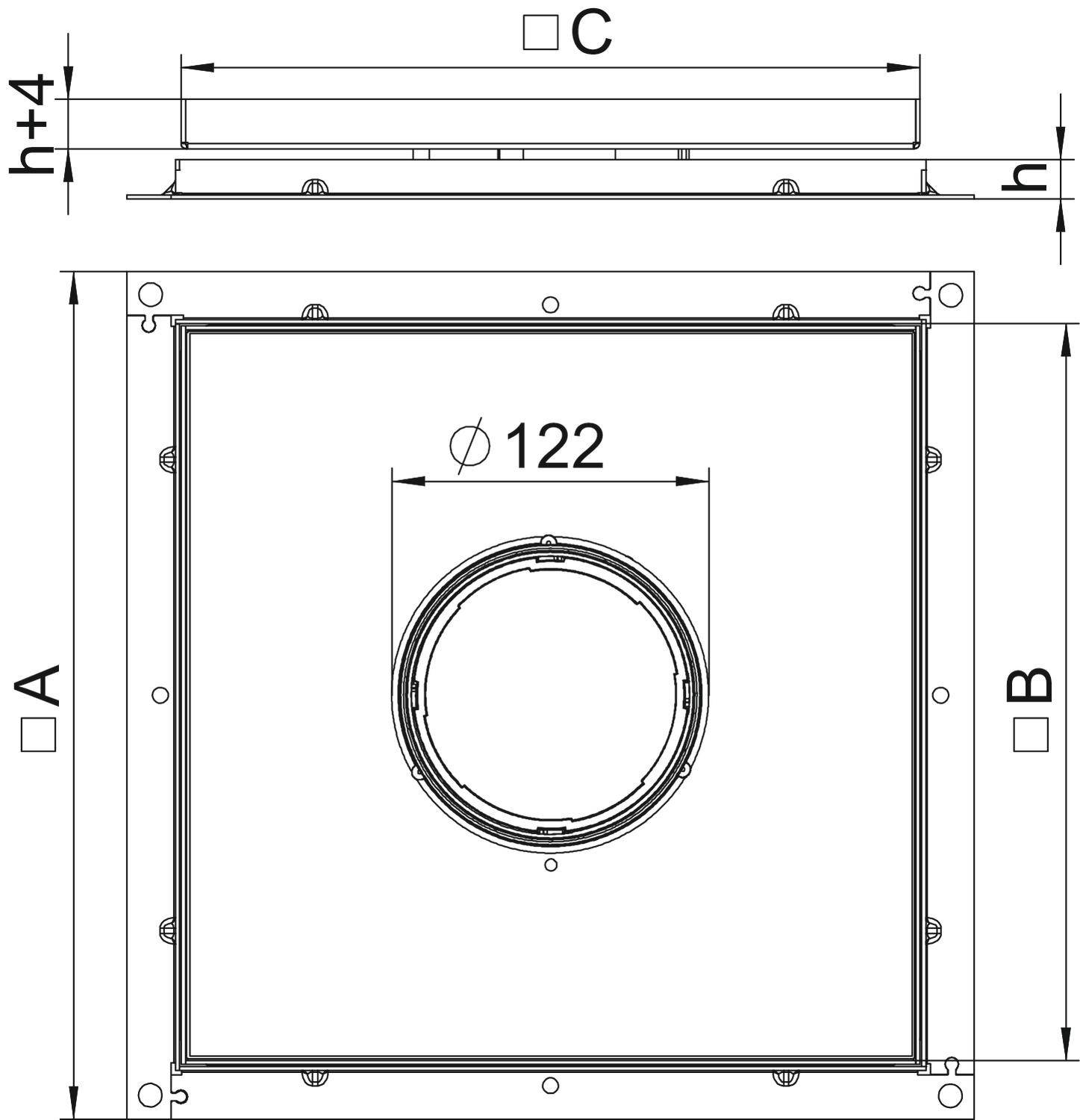 Technische Zeichnung einer quadratischen Abdeckung mit einer runden Öffnung (Ø122 mm) in der Mitte. Maße: Breite (A) und Höhe (B) sind gleich, Seitenansicht zeigt Höhe (h+4) und Tiefe (C) der Abdeckung.