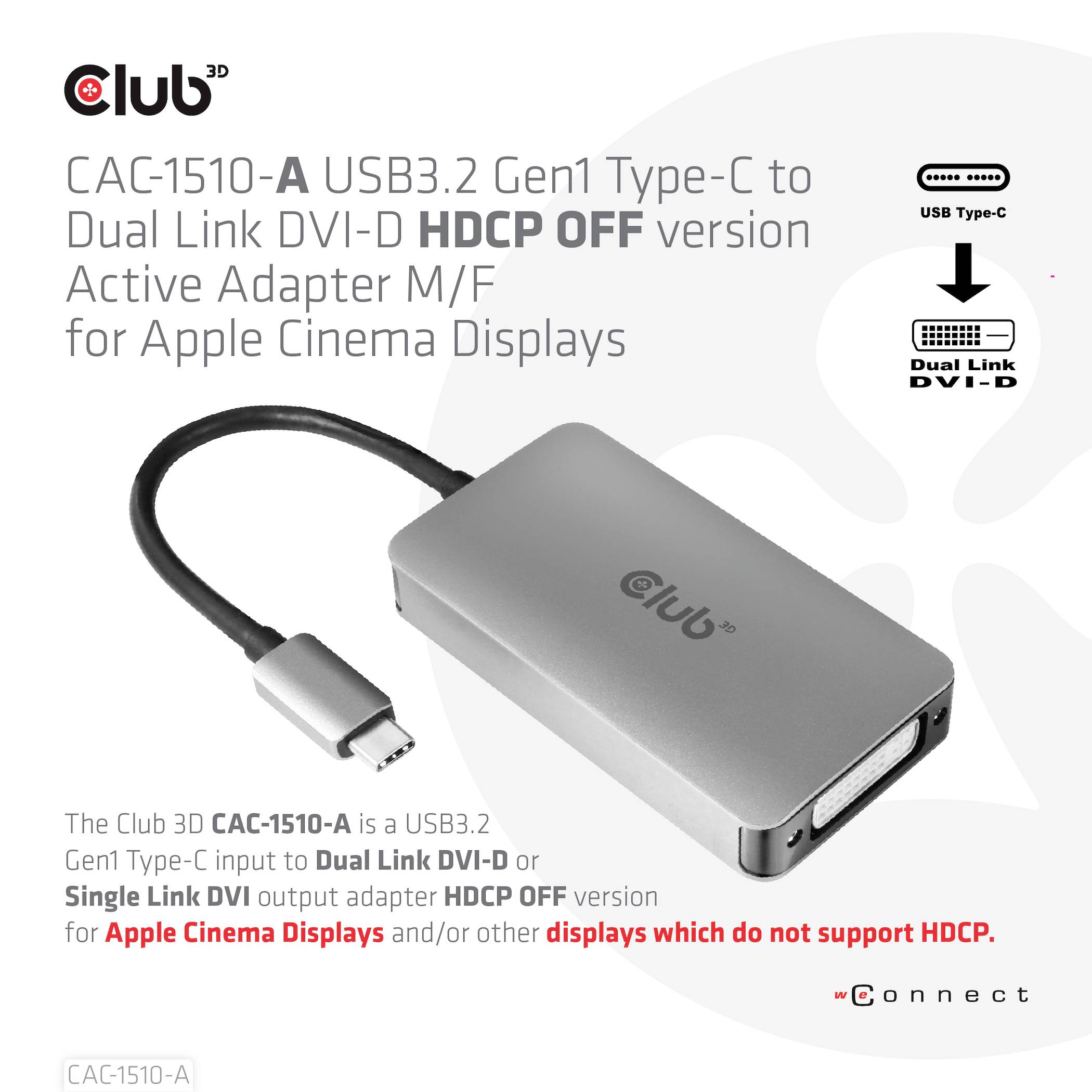 Der Club 3D CAC-1510-A Adapter konvertiert USB3.2 Gen1 Typ-C auf Dual Link DVI-D HDCP OFF für Apple Cinema Displays.