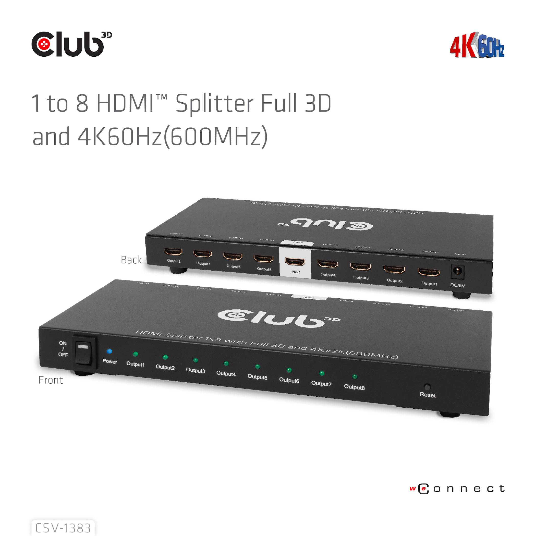Der Club 3D 1-zu-8 HDMI-Splitter unterstützt 3D und 4K60Hz. Vorderseite mit Power- und Output-Buttons, Rückseite mit 8 HDMI-Ausgängen.